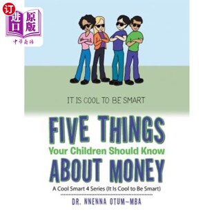 About Things Money Know Children Series 你 Smart Should Your 海外直订Five 孩子应该知道五件关于金 Cool