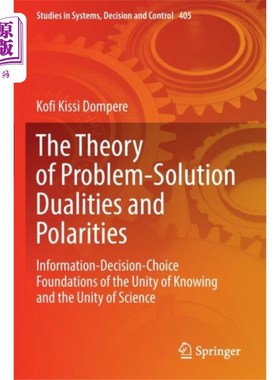 海外直订Theory of Problem-Solution Dualities and Polarit... 问题-解决的二元性和极性理论