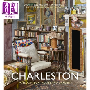 现货 查尔斯顿 布卢姆斯伯里的房子和花园 英文原版 Charleston A Bloomsbury House Garden Quentin Bell【中商原版】