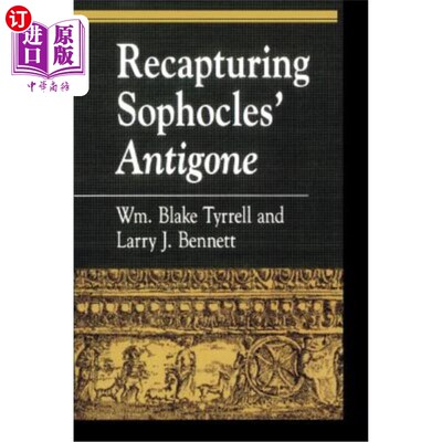 海外直订Recapturing Sophocles' Antigone 夺回索福克勒斯的安提戈涅