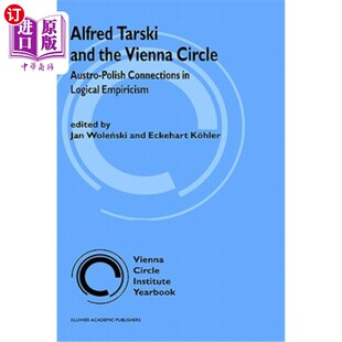 海外直订Alfred Tarski and the Vienna Circle 阿尔弗莱德·塔斯基和维也纳圈