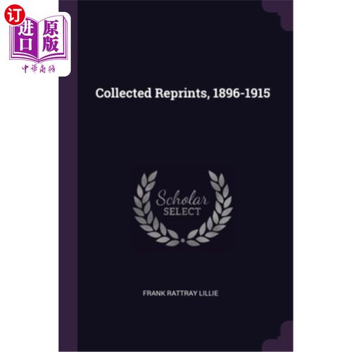 海外直订医药图书Collected Reprints, 1896-1915 收集再版,1896 - 1915