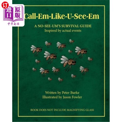 海外直订Call-Em-Like-U-See-Em, A No-SEE-UM'S SURVIVAL GUIDE 叫他们喜欢u - see - em，一个没有看到um的生存指南