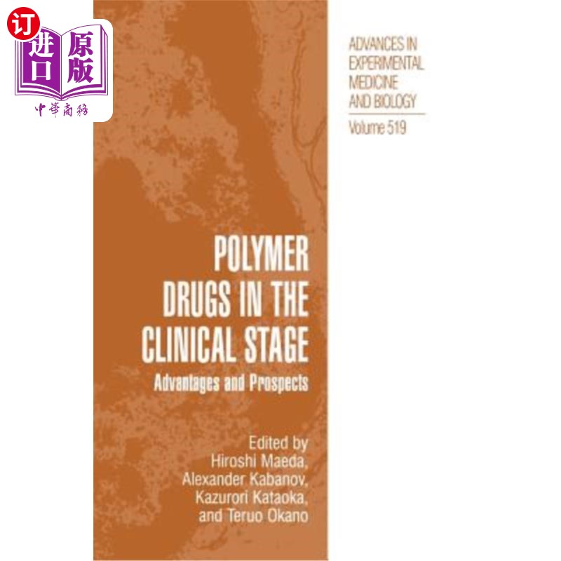 海外直订医药图书Polymer Drugs in the Clinical Stage: Advantages and Prospects 临床阶段的高分子药物：优势与前景