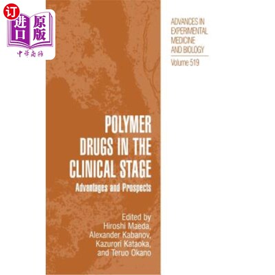 海外直订医药图书Polymer Drugs in the Clinical Stage: Advantages and Prospects 临床阶段的高分子药物：优势与前景