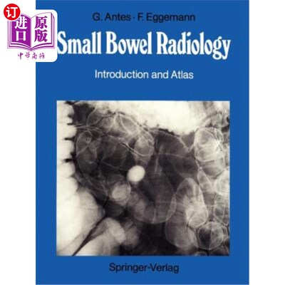 海外直订医药图书Small Bowel Radiology: Introduction and Atlas 小肠放射学：简介和图谱