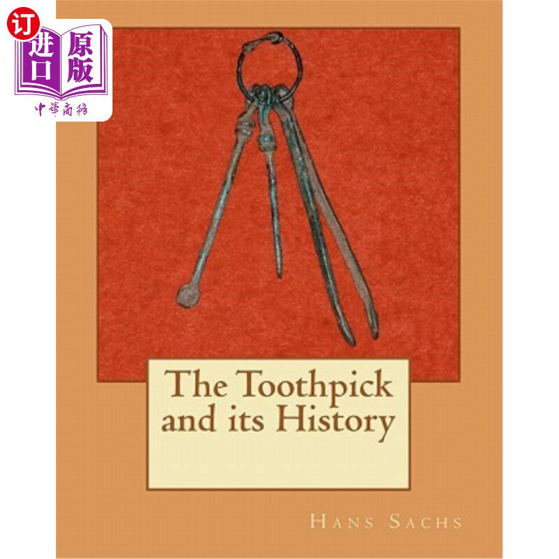 海外直订The Toothpick and its History 牙签及其历史