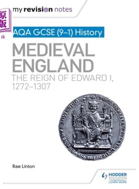 海外直订My Revision Notes: AQA GCSE (9-1) History: Medie... 历史:中世纪英格兰:爱德华一世统治时期，1272-1307年