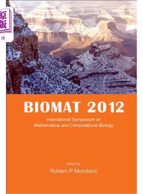 海外直订Biomat 2012 - International Symposium on Mathematical and Computational Biology Biomat 2012-国际数学