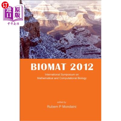 海外直订Biomat 2012 - International Symposium on Mathematical and Computational Biology Biomat 2012-国际数学