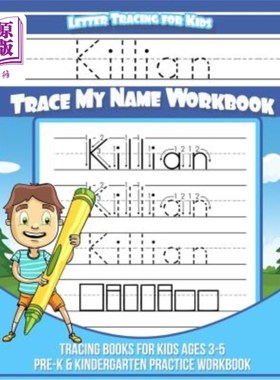 海外直订Killian Letter Tracing for Kids Trace my Name Workbook: Tracing Books for Kids a Killian Le