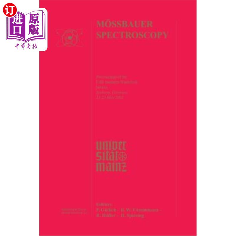 海外直订M?ssbauer Spectroscopy: Proceedings of the Fifth Seeheim Workshop, Held in Seehe M ?斯堡尔光谱:第五届西海姆