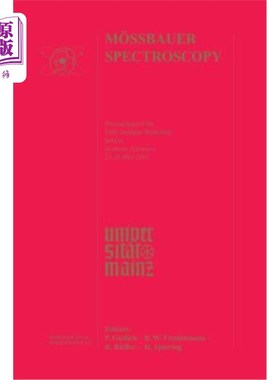 海外直订M?ssbauer Spectroscopy: Proceedings of the Fifth Seeheim Workshop, Held in Seehe M ?斯堡尔光谱:第五届西海姆