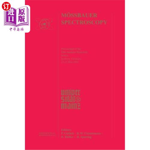 海外直订M?ssbauer Spectroscopy: Proceedings of the Fifth Seeheim Workshop, Held in Seehe M ?斯堡尔光谱:第五届西海姆