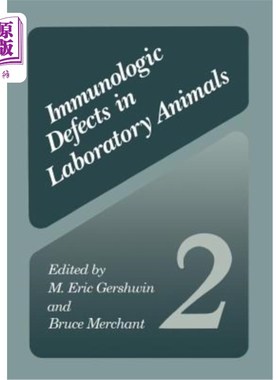 海外直订医药图书Immunologic Defects in Laboratory Animals 2 实验动物免疫缺陷