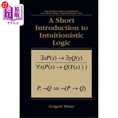 海外直订A Short Introduction to Intuitionistic Logic 直觉逻辑简介