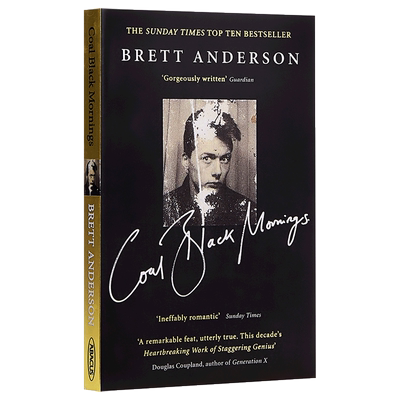 预售 Suede山羊皮乐队主唱 布雷特安德森回忆录 漆黑清晨 英文原版 Brett Anderson Coal Black Mornings Suede山羊皮乐队周边Sued