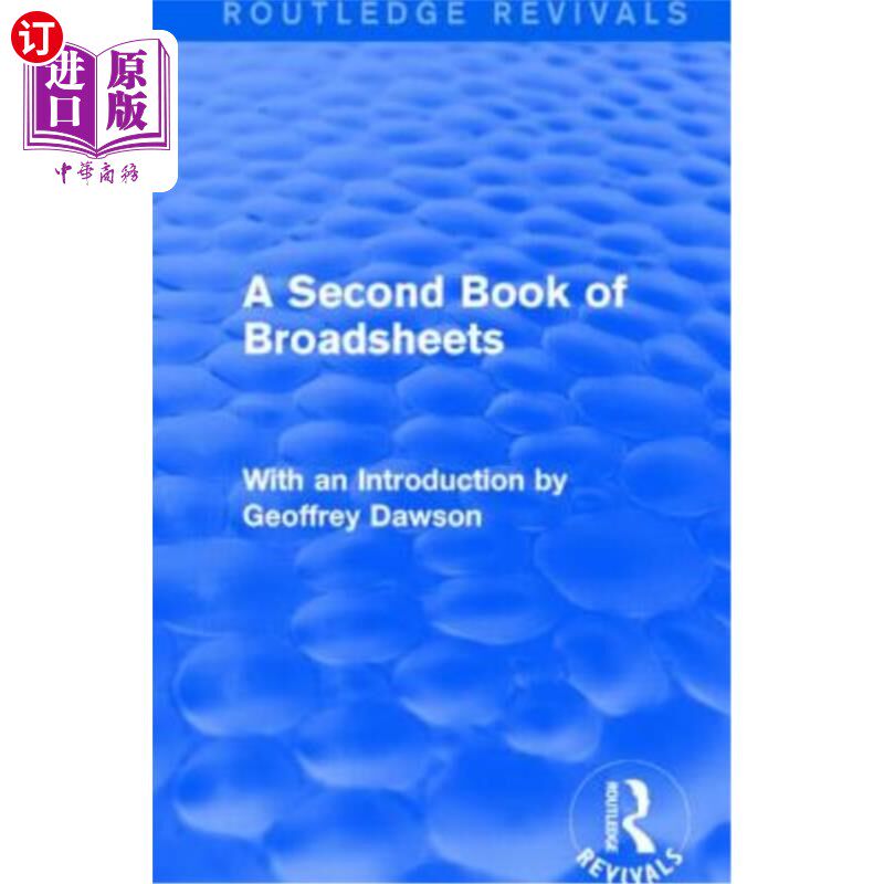 海外直订A Second Book of Broadsheets (Routledge Revivals): With an Introduction by Geoff 第二本书的大报(劳特利奇复