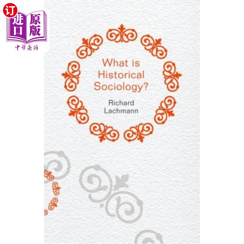 海外直订What Is Historical Sociology? 什么是历史社会学?