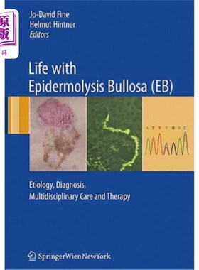 海外直订医药图书Life with Epidermolysis Bullosa (EB): Etiology, Diagnosis, Multidisciplinary Car 大疱性表皮松解症（