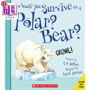 Survive 图书馆版 Library Would You Edition 你将如何生存？ 海外直订How Polar 作为一只北极熊 Bear?
