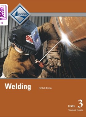 海外直订Welding Level 3 Trainee Guide 焊接3级学员指南