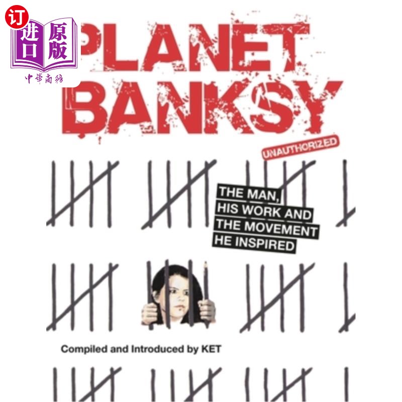海外直订Planet Banksy: The Man, His Work and the Movement He Inspired 班克斯星球:这个人，他的作品和他所激发的运动