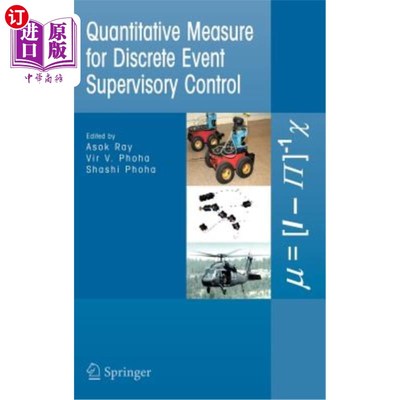 海外直订Quantitative Measure for Discrete Event Supervisory Control 离散事件监控的定量方法