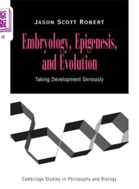 海外直订Embryology, Epigenesis and Evolution: Taking Development Seriously 胚胎学、表观发生与进化：重视发展