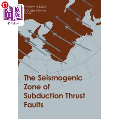 海外直订The Seismogenic Zone of Subduction Thrust Faults 俯冲冲断的发震带