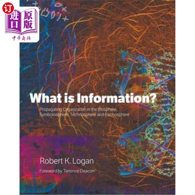 海外直订What is Information?: Propagating Organization in the Biosphere, Symbolosphere,  什么是信息？：生物圈、符号