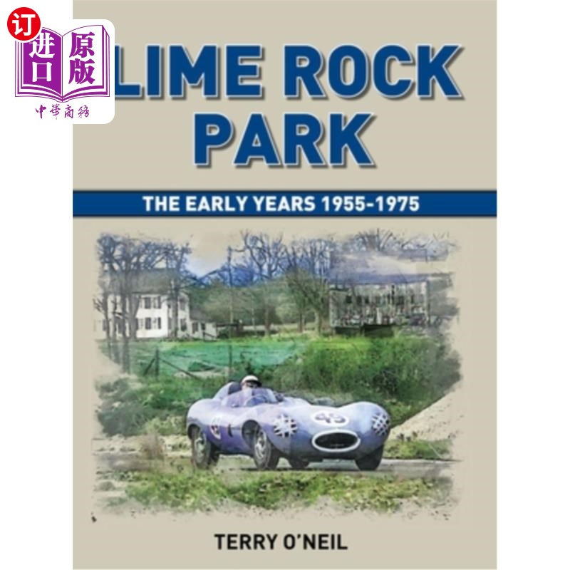 海外直订Lime Rock Park: The Early Years 石灰岩公园:早年