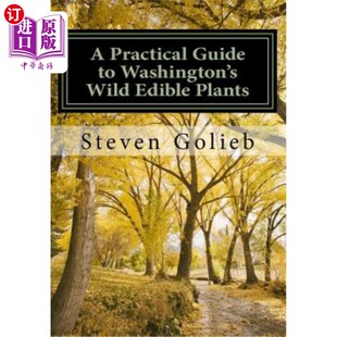 Washington Plants Practical 华盛顿野生食用植物实用指南 Edible Guide Wild 海外直订A