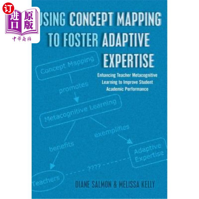 海外直订Using Concept Mapping to Foster Adaptive Expertise; Enhancing Teacher Metacognit 利用概念图培养适应性专业知