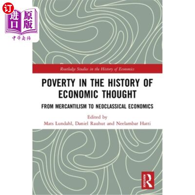 海外直订Poverty in the History of Economic Thought: From Mercantilism to Neoclassical Ec 经济思想史上的贫穷:从重商