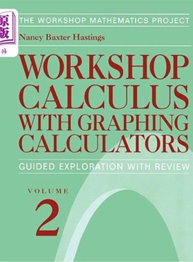 海外直订Workshop Calculus with Graphing Calculators: Guided Exploration with Review 作图计算器作坊微积分：指导性探索与复