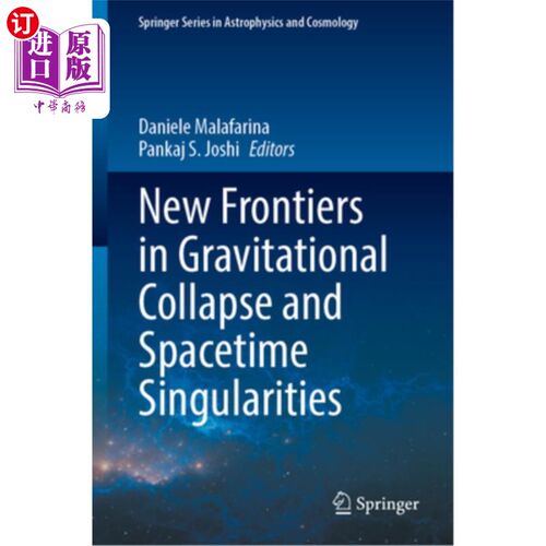 海外直订New Frontiers in Gravitational Collapse and Spacetime Singularities New Frontiers in Gravit