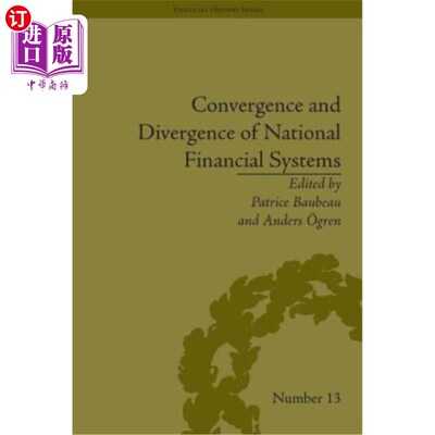 海外直订Convergence and Divergence of National Financial Systems: Evidence from the Gold 国家金融体系的趋同与分化：