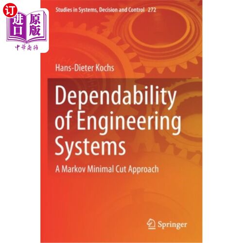 海外直订Dependability of Engineering Systems: A Markov Minimal Cut Approach 工程系统的可靠性:马尔可夫最小切方法