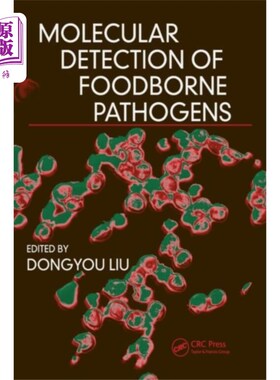 海外直订Molecular Detection of Foodborne Pathogens 食源性致病菌的分子检测