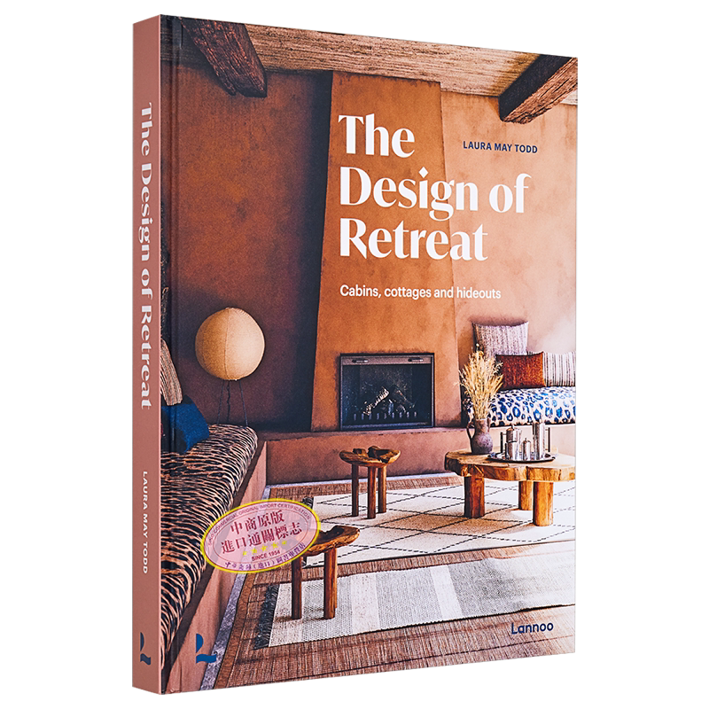 The Design of Retreat:Cabins, Cottages and Hideouts 进口艺术 度假设计: 木屋、别墅和藏身之处【中商原版】