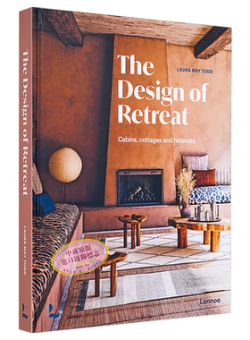 The Design of Retreat：Cabins, Cottages and Hideouts 进口艺术 度假设计： 木屋、别墅和藏身之处【中商原版】