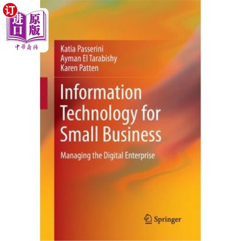 海外直订Information Technology for Small Business: Managing the Digital Enterprise 小企业信息技术:管理数字化企业