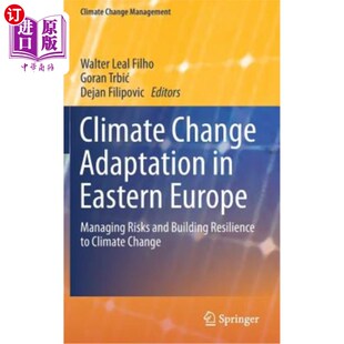 海外直订Climate 气候变化适应：管理风 Resilie Europe 东欧 Risks Adaptation and Building Managing Change Eastern