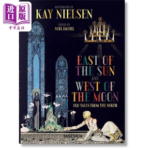 Moon Nielsen 进口艺术 West Sun Taschen Kay 太阳 中商原版 西边 and 丹麦插画大师 the East 东边月亮