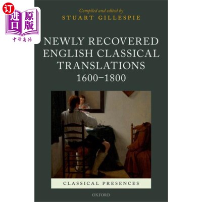 海外直订Newly Recovered English Classical Translations, ... 新恢复的英语古典译本(1600-1800年