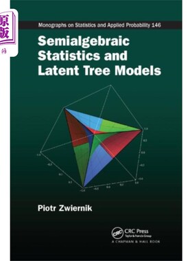 海外直订Semialgebraic Statistics and Latent Tree Models 半代数统计与潜树模型