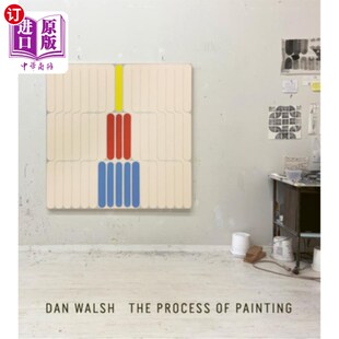 Process Painting 海外直订Dan 绘画 The 丹·沃尔什 过程 Walsh