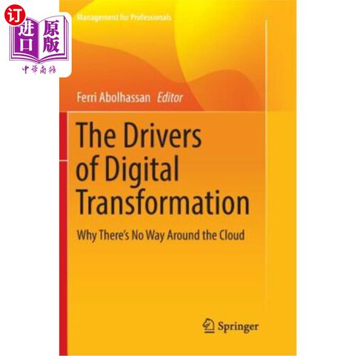 海外直订The Drivers of Digital Transformation: Why There's No Way Around the Cloud 数字转型的驱动因素:为什么没有办