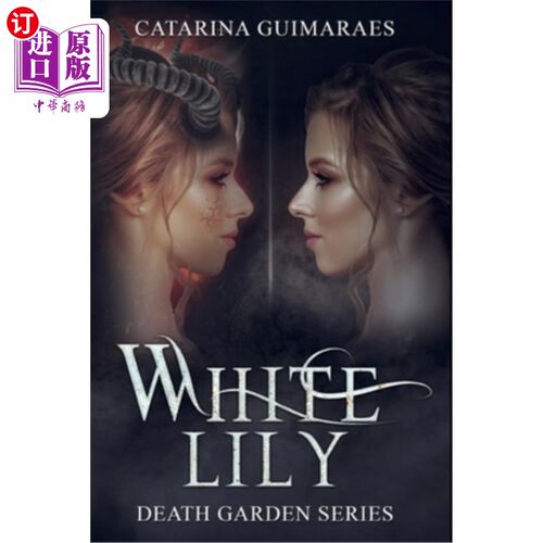 海外直订White Lily: Volume 2 of the Death Garden Series 白百合:死亡花园系列的第2卷